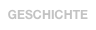 Geschichte